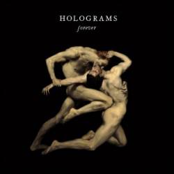 Holograms : Forever