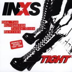 INXS : Tight