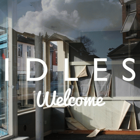 Idles : Welcome