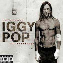 Iggy Pop : A Million in Prizes - The Anthology