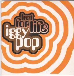 Iggy Pop : Lust For Life (Edit)