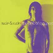 Iggy Pop : Nude & Rude - the Best of