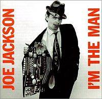 Joe Jackson : I'm the Man, chronique, tracklist, mp3, paroles