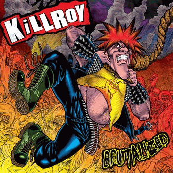 Killroy : Brutalized