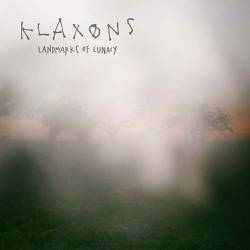 Klaxons : Landmarks of Lunacy
