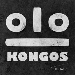 Kongos : Lunatic