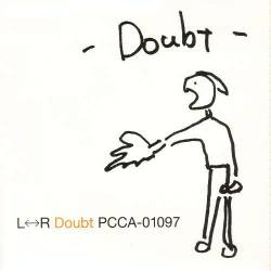 L-R : Doubt