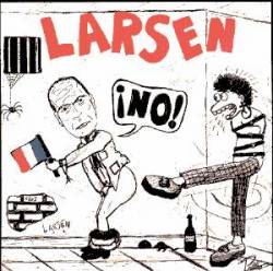 Larsen : No!