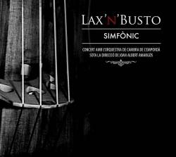 Lax'N'Busto : Simfonic