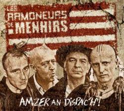Les Ramoneurs De Menhirs : Amzer an Dispac'h !