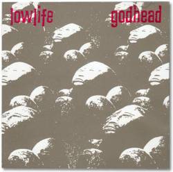 Lowlife : Godhead