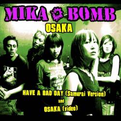 Mikabomb : Osaka