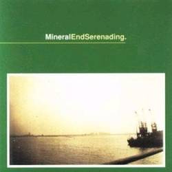 Mineral : EndSerenading