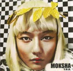 Moksha : T.O.A