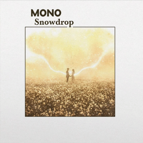 Mono : Snowdrop