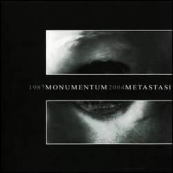 Monumentum : Metastasi