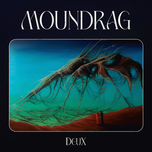 Moundrag : Deux