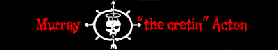 logo Murray ''The Cretin'' Acton
