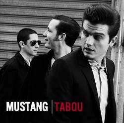 Mustang : Tabou