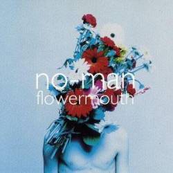 No-Man : Flowermouth
