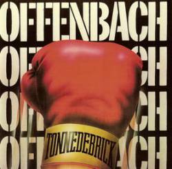 Offenbach : Tonnedebrick