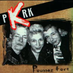 PKRK : Poussez-Fort