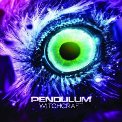 Pendulum : Witchcraft
