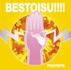 Polysics : Bestoisu!!!