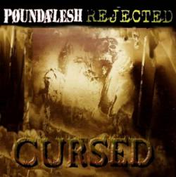 Poundaflesh : Cursed