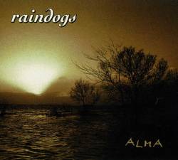 Raindogs : Alma