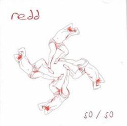 Redd : 50-50 Redd : 50-50
