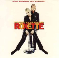 Roxette : Fireworks