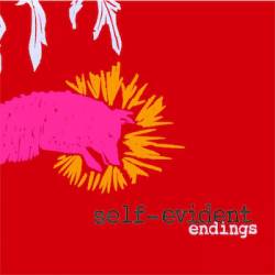 Self-Evident : Endings