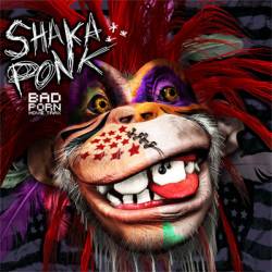 Bad Porn Movie Trax : Shaka Ponk - Album's lyrics
