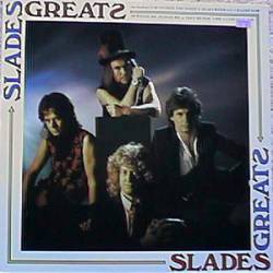 Slade : Greats