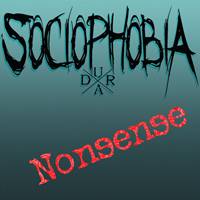 Sociophobia : Nonsense