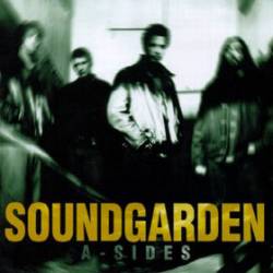 Soundgarden : A-Sides