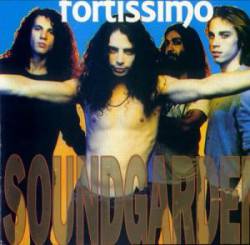 Soundgarden : Fortissimo