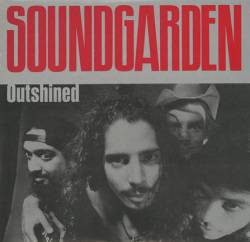 Soundgarden : Outshined