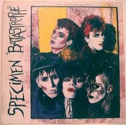 Specimen : Batastrophe Specimen : Batastrophe