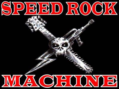 Speed Rocks Speed Rock Machine - discographie, line-up, biographie, interviews, photos
