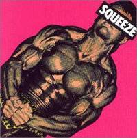 Squeeze : Squeeze