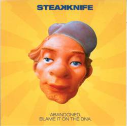 Steakknife : Abandoned