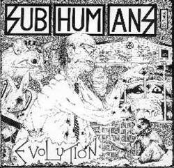 Subhumans : Evolution