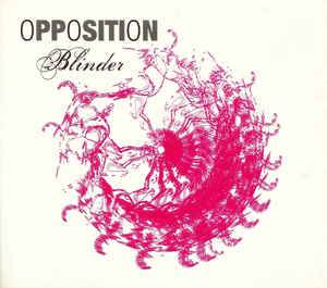 The Opposition : Blinder