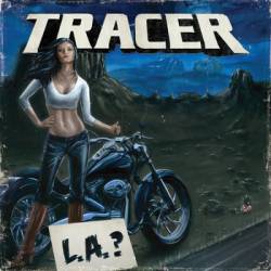 Tracer : L.A.?