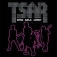 Tsar : Band-Girls-Money