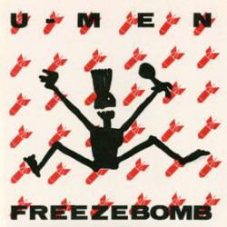 U-Men : Freezebomb