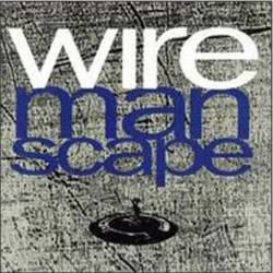 Wire : Manscape