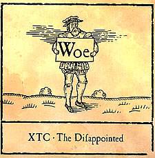 XTC : Disappointed
